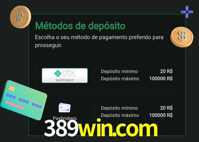 O cassino 389win.com oferece uma grande variedade de métodos de pagamento